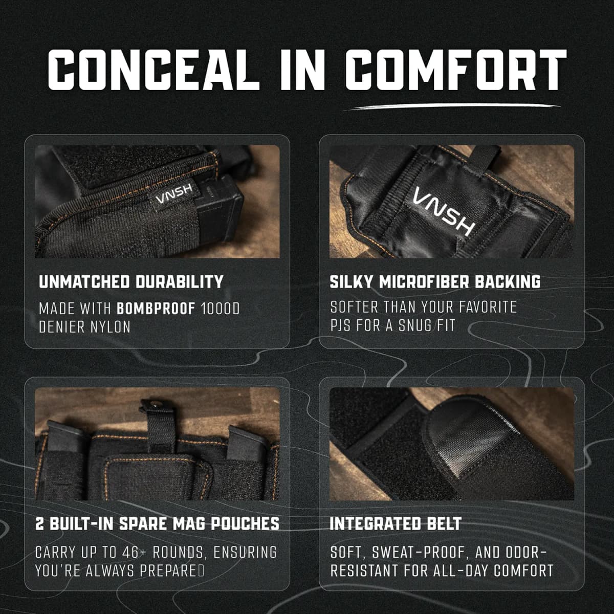 VNSH black holster concealed in comfort under everyday clothing