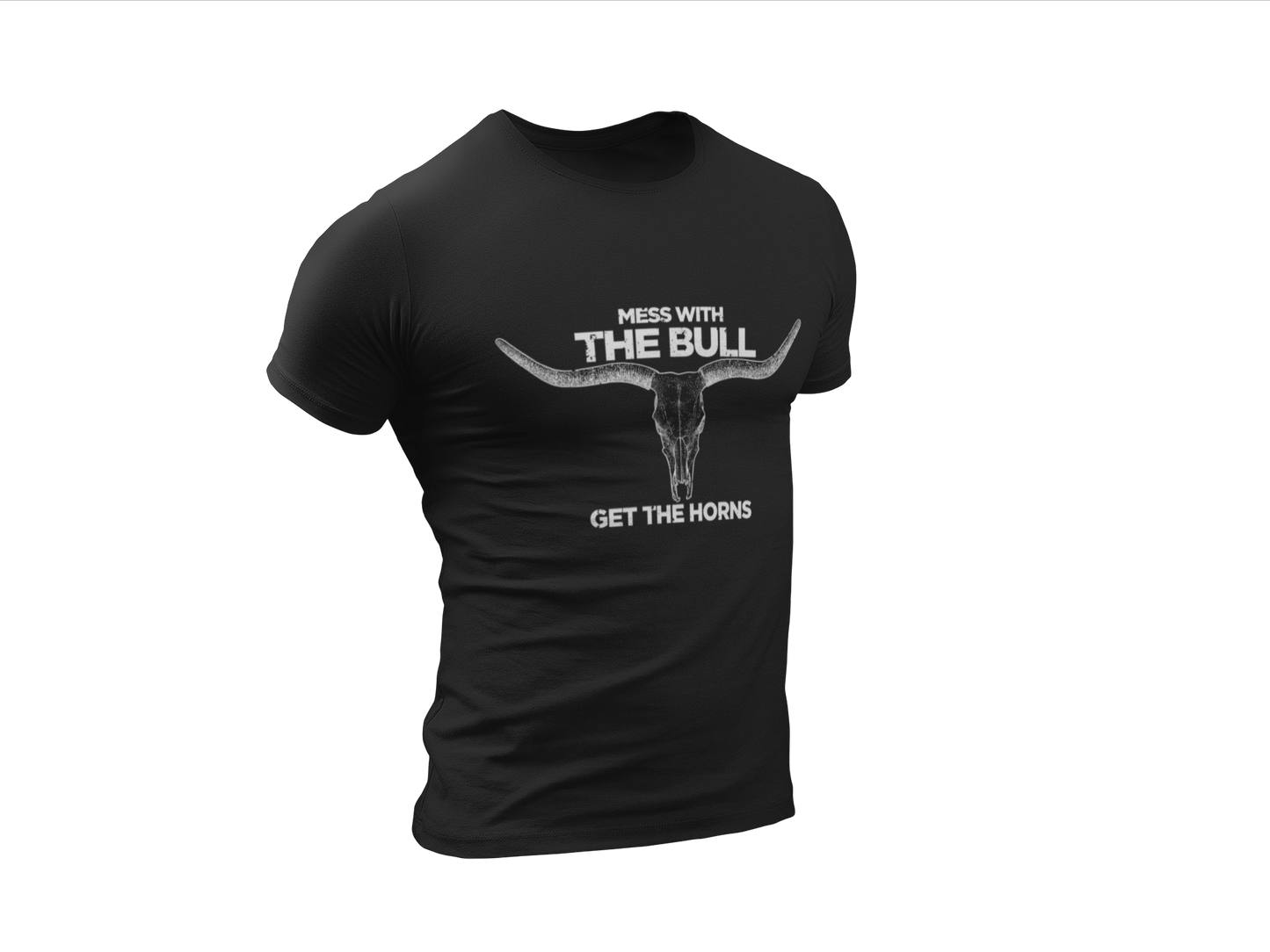 Mess With The Bull Shirt